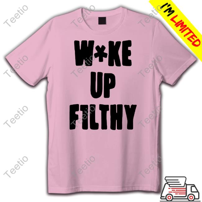 1001Damage Wake Up F1lthy Shirt